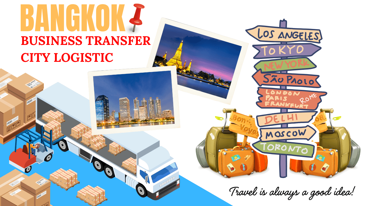 Bangkok Business Transfer & City Logistics