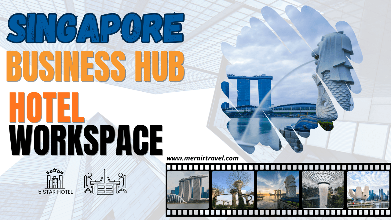Singapore Business Hub — Hotel & Workspace